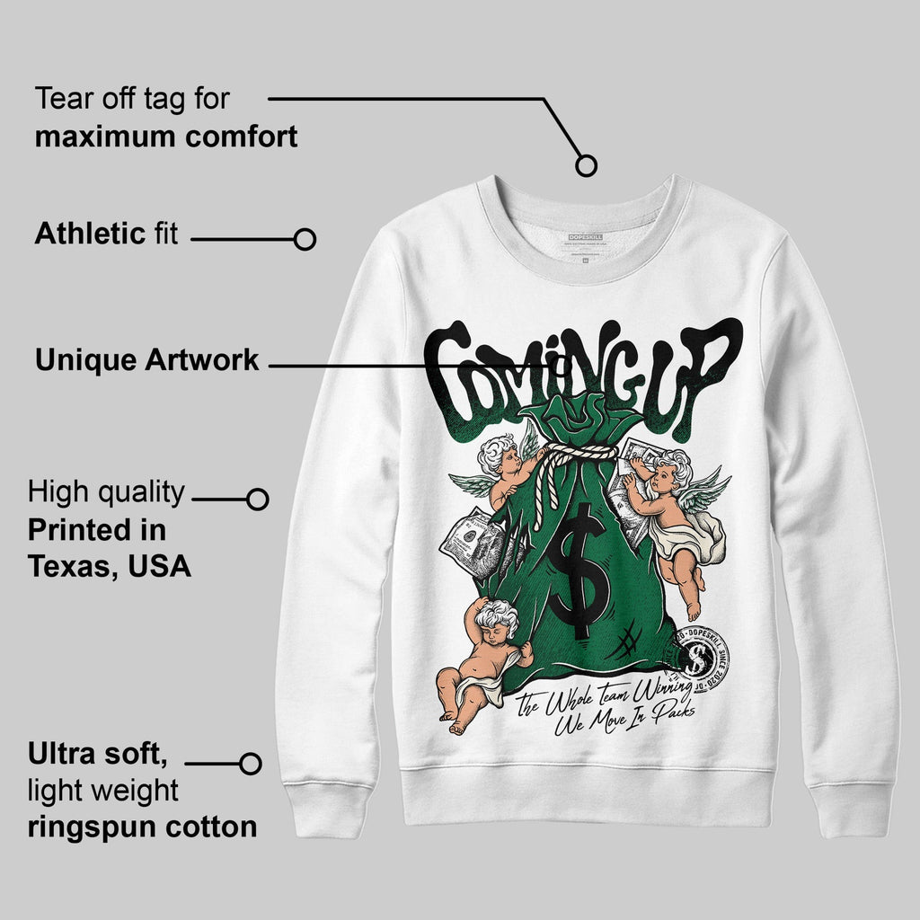 Pine Green 13s DopeSkill Sweatshirt Money Bag Coming Up Graphic
