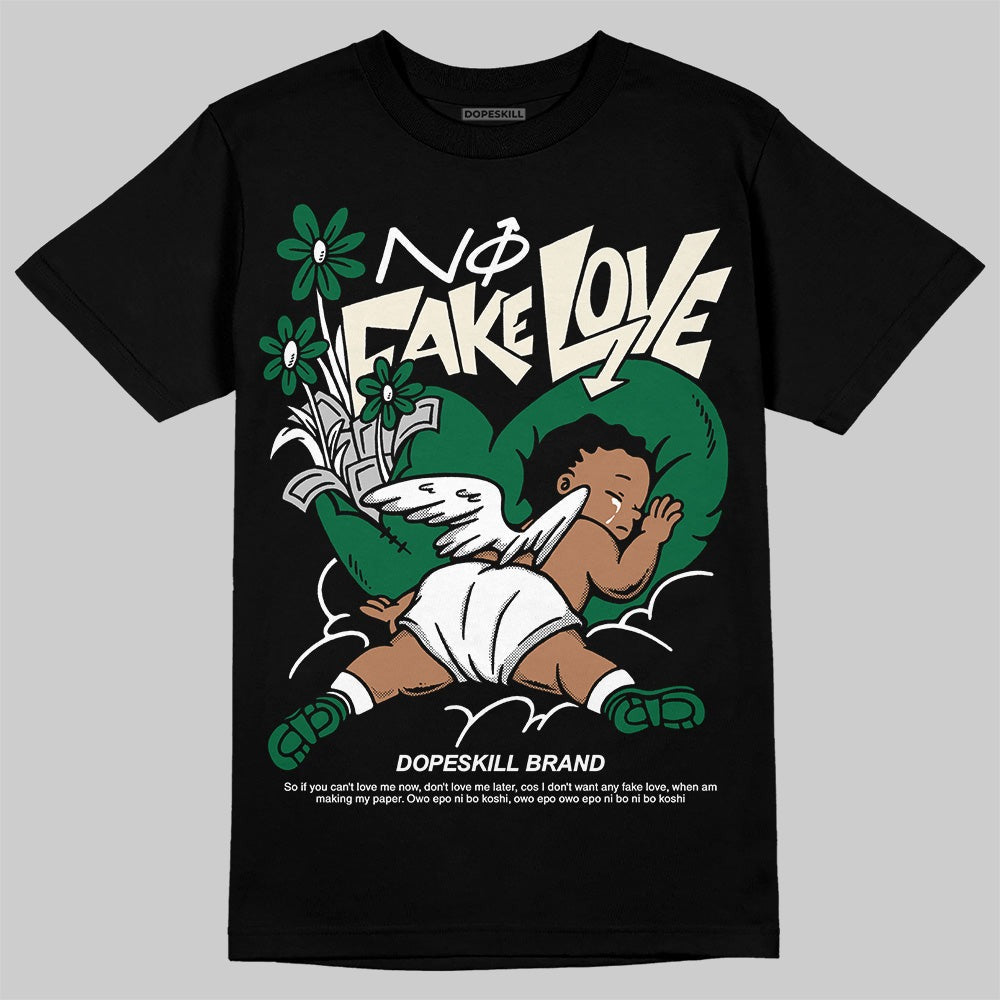 Pine Green 13s DopeSkill T-Shirt No Fake Love Graphic