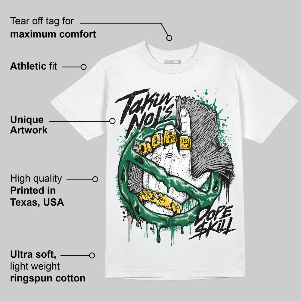 Pine Green 13s DopeSkill T-Shirt Takin No L's Graphic