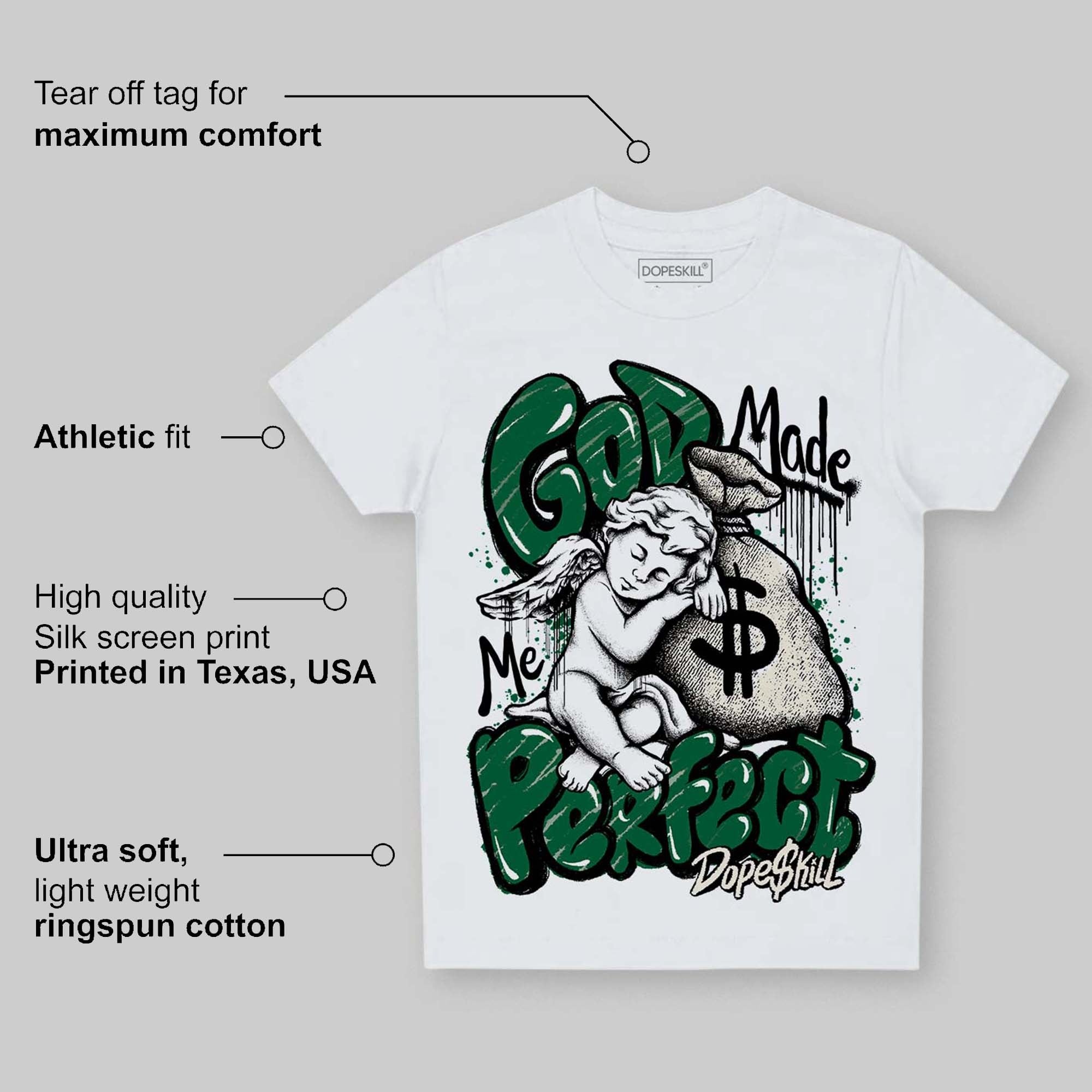 Pine Green 13s DopeSkill Toddler Kids T-shirt God Made Me Perfect Graphic