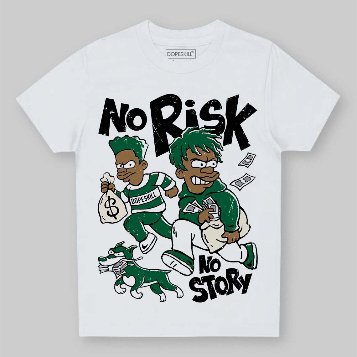 Pine Green 13s DopeSkill Toddler Kids T-shirt No Risk No Story Graphic