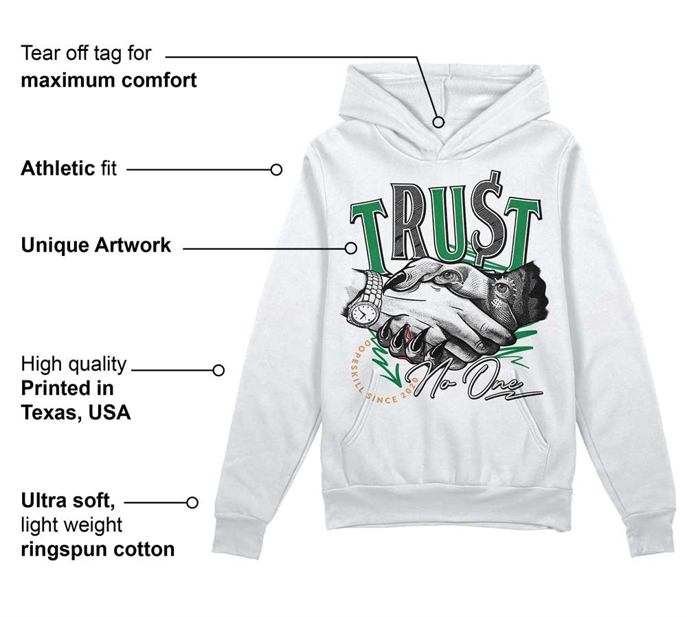 Pine Green 4s DopeSkill Hoodie Sweatshirt Trust No One Graphic