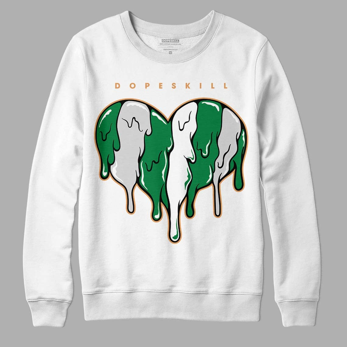 Pine Green 4s DopeSkill Sweatshirt Slime Drip Heart Graphic