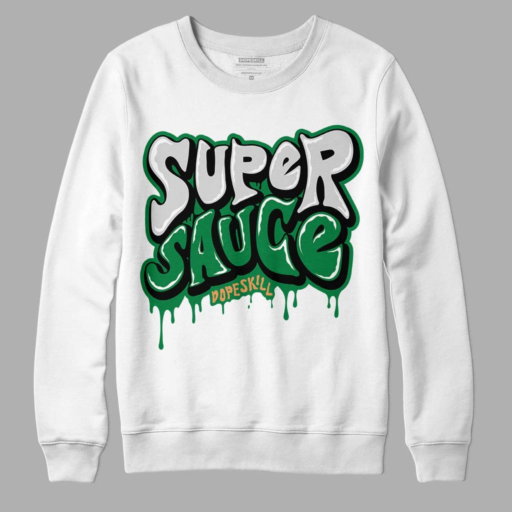 Pine Green 4s DopeSkill Sweatshirt Super Sauce Graphic