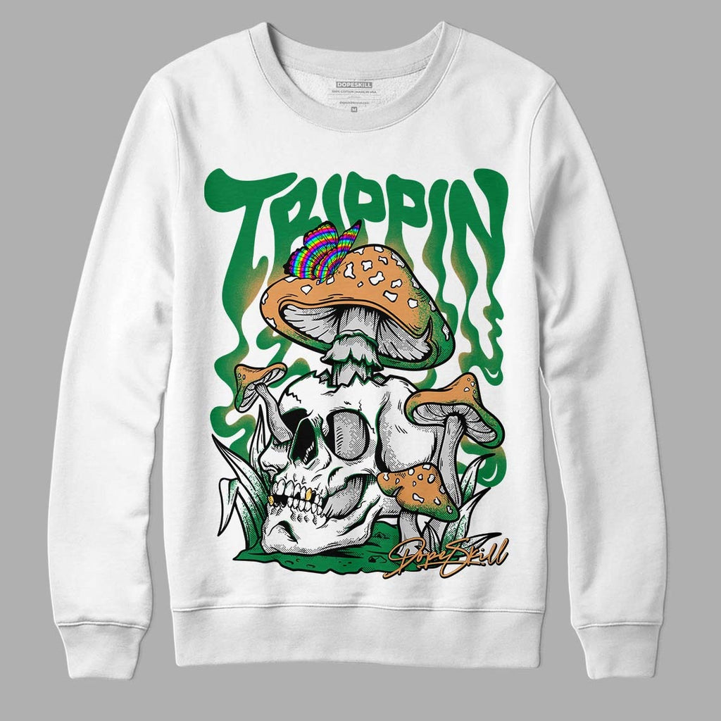 Pine Green 4s DopeSkill Sweatshirt Trippin Graphic