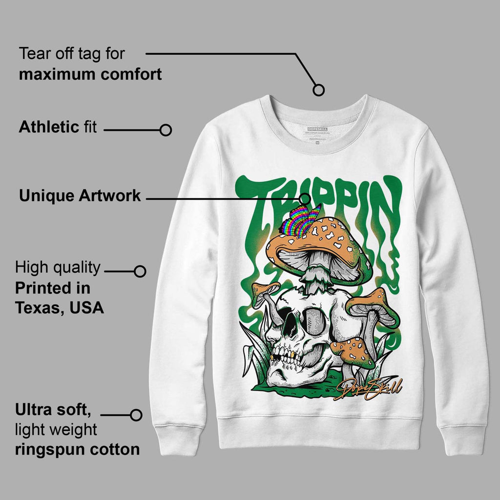 Pine Green 4s DopeSkill Sweatshirt Trippin Graphic
