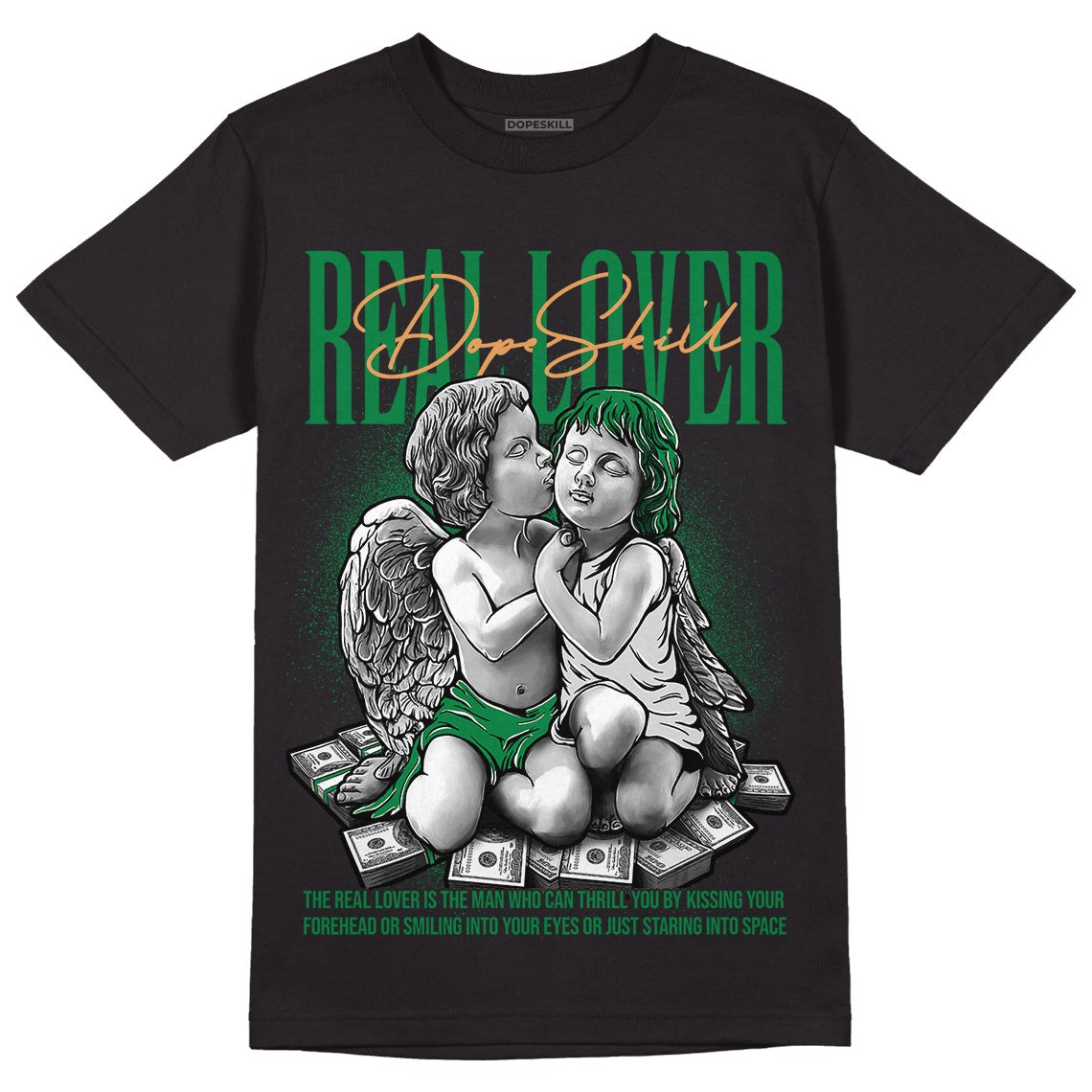 Pine Green 4s DopeSkill T-Shirt Real Lover Graphic