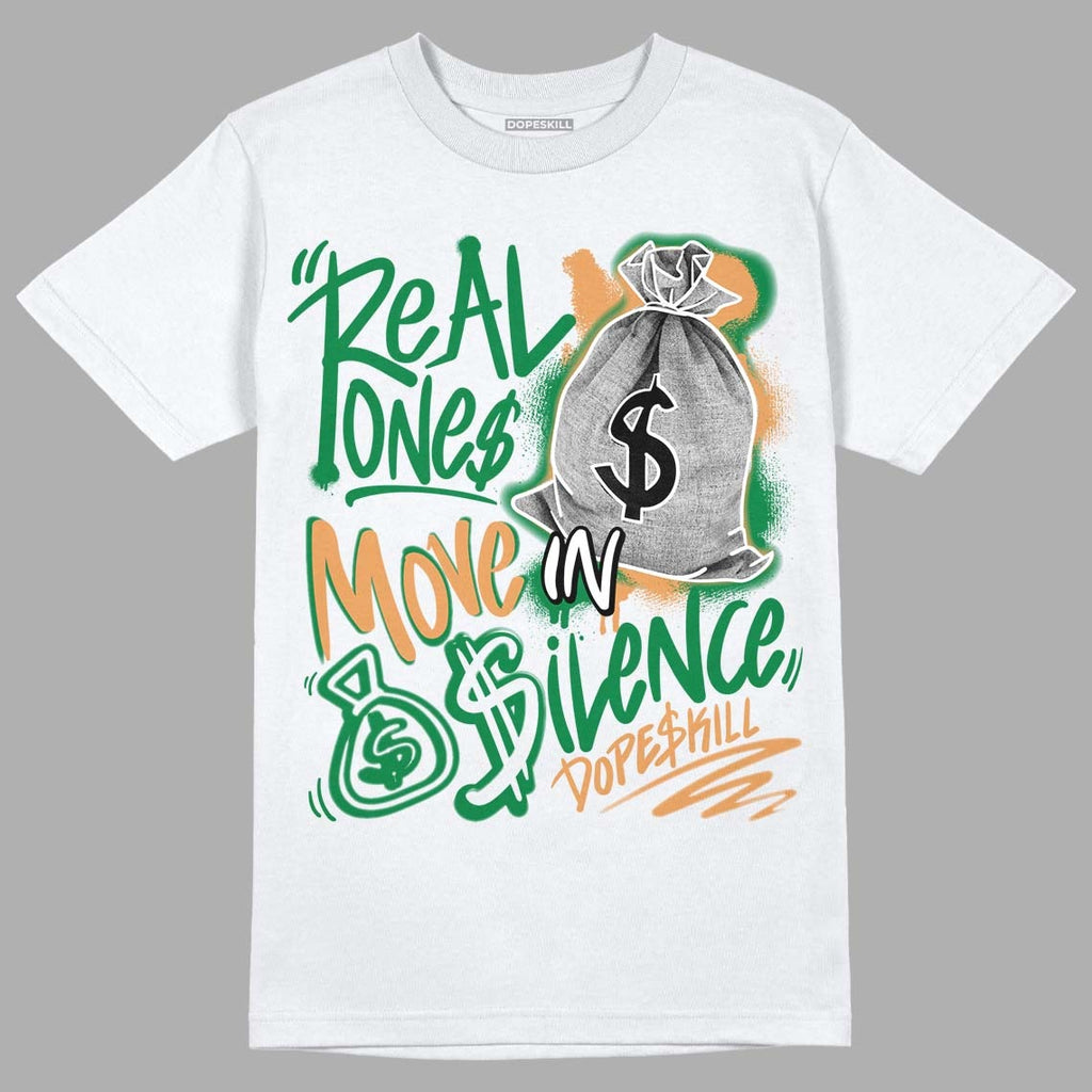 Pine Green 4s DopeSkill T-Shirt Real Ones Move In Silence Graphic