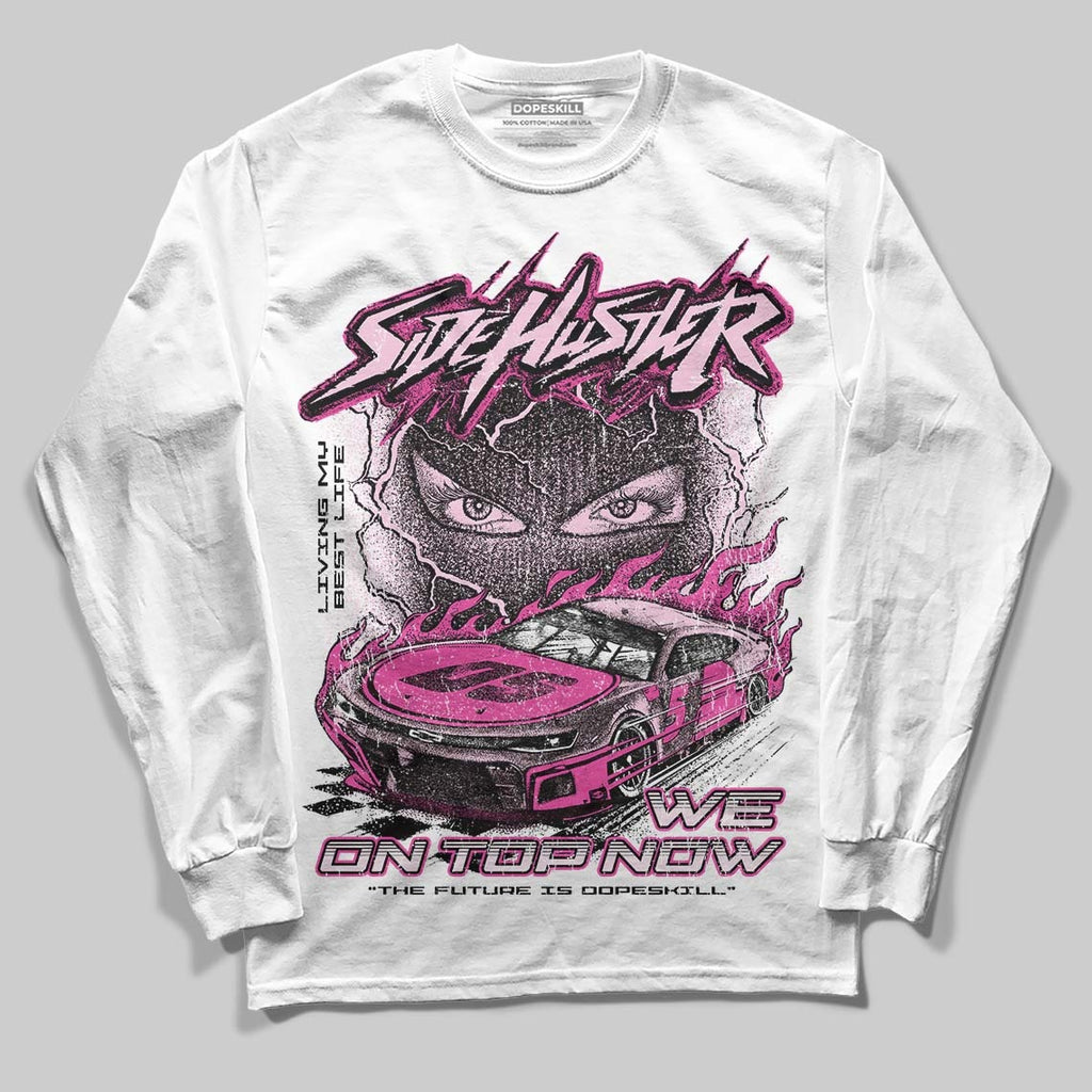 Pink Collection DopeSkill Long Sleeve T-Shirt New Side Hustler Graphic