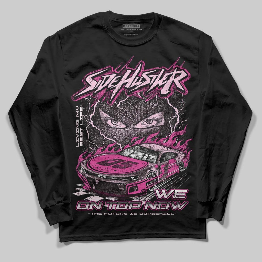 Pink Collection DopeSkill Long Sleeve T-Shirt New Side Hustler Graphic