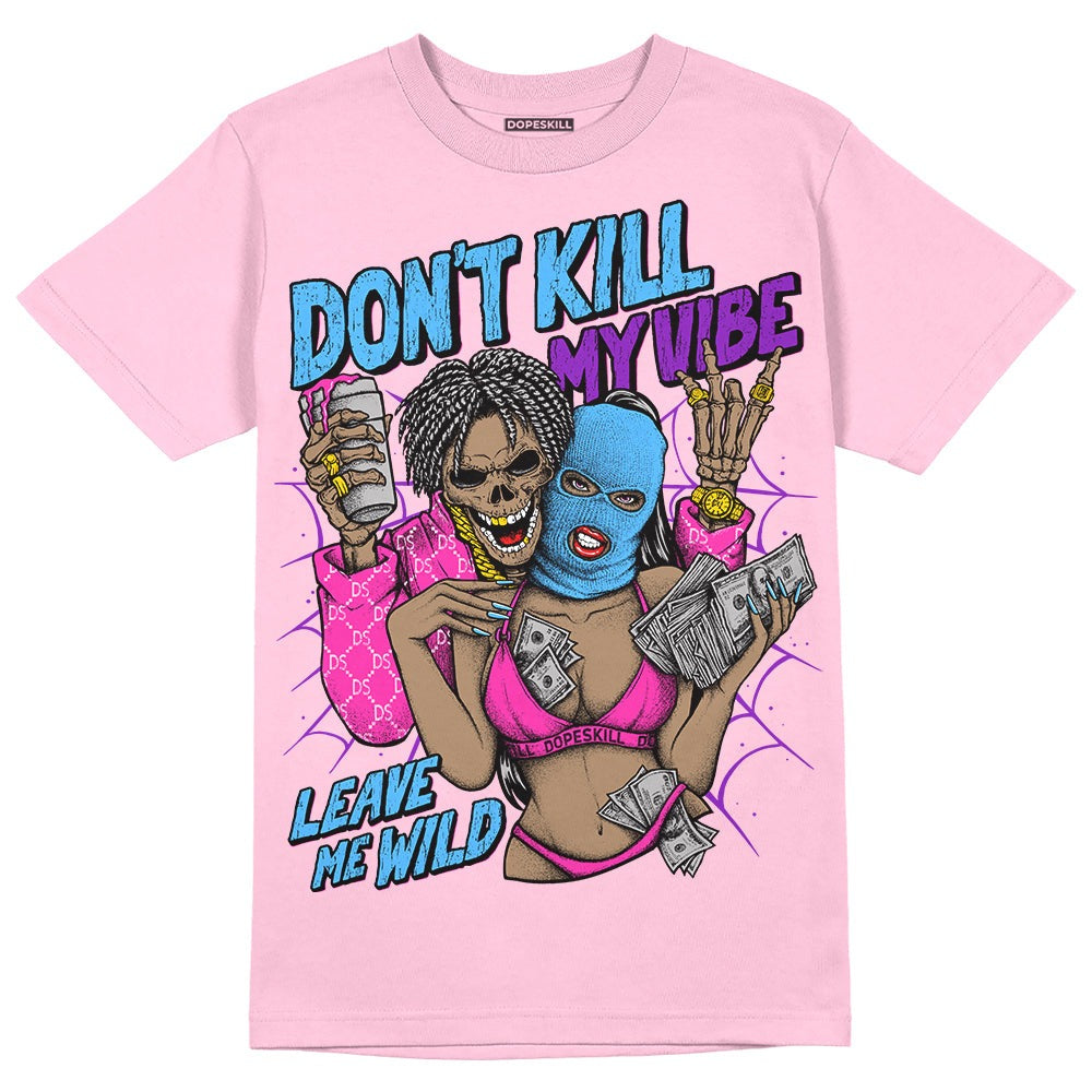 Pink Collection DopeSkill Pink T-shirt Don't Kill My Vibe Graphic
