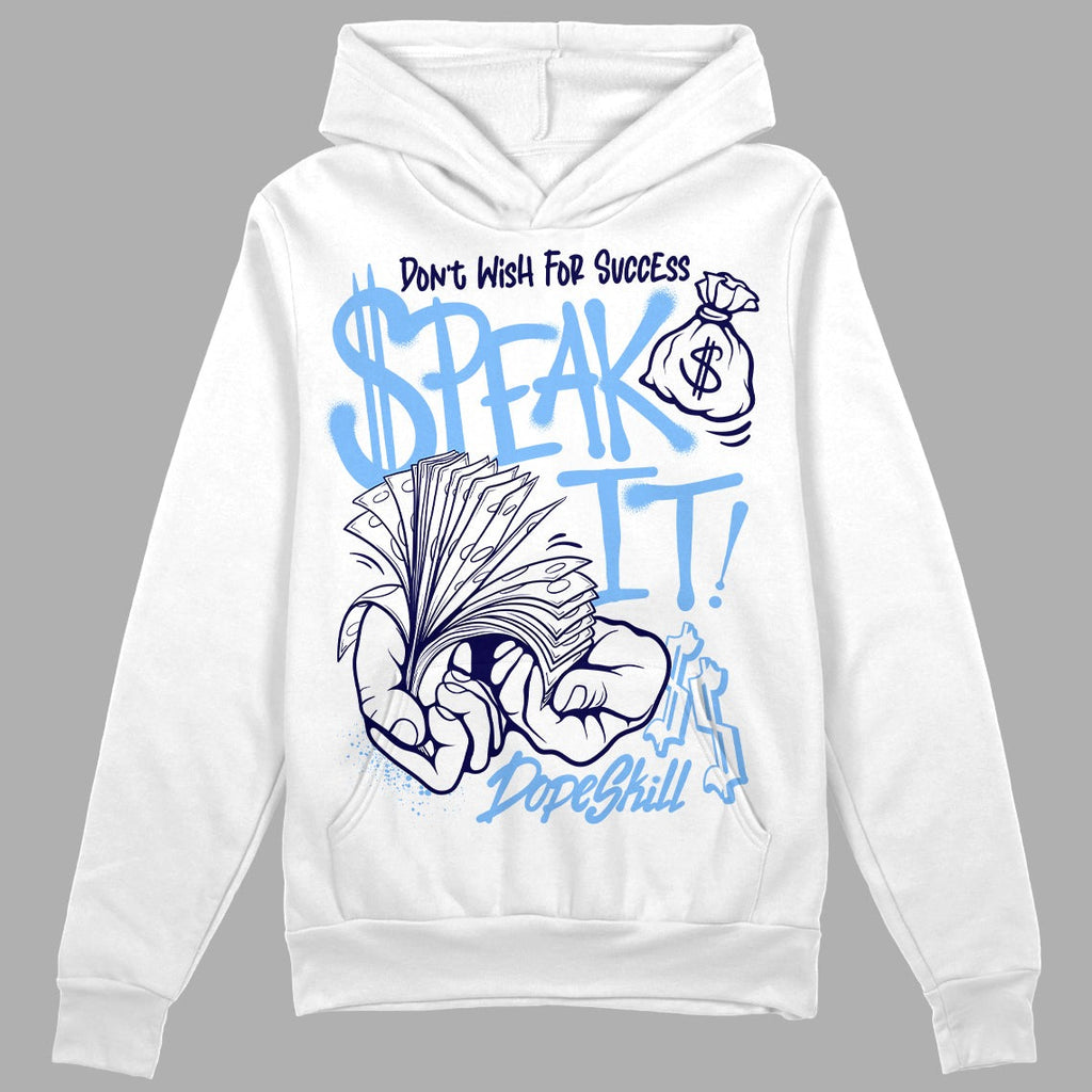 Powder Blue 9s DopeSkill Hoodie Sweatshirt Speak It Graphic