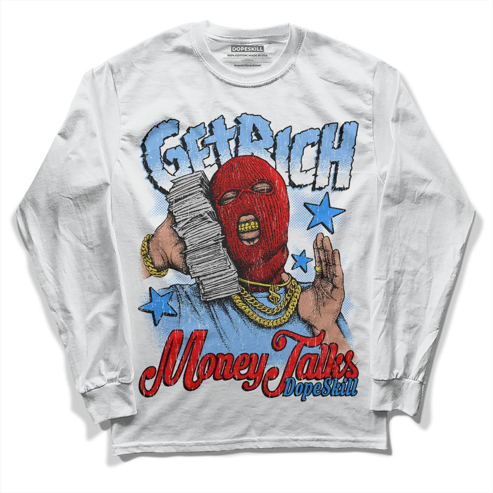 Powder Blue 9s DopeSkill Long Sleeve T-Shirt Get Rich Graphic