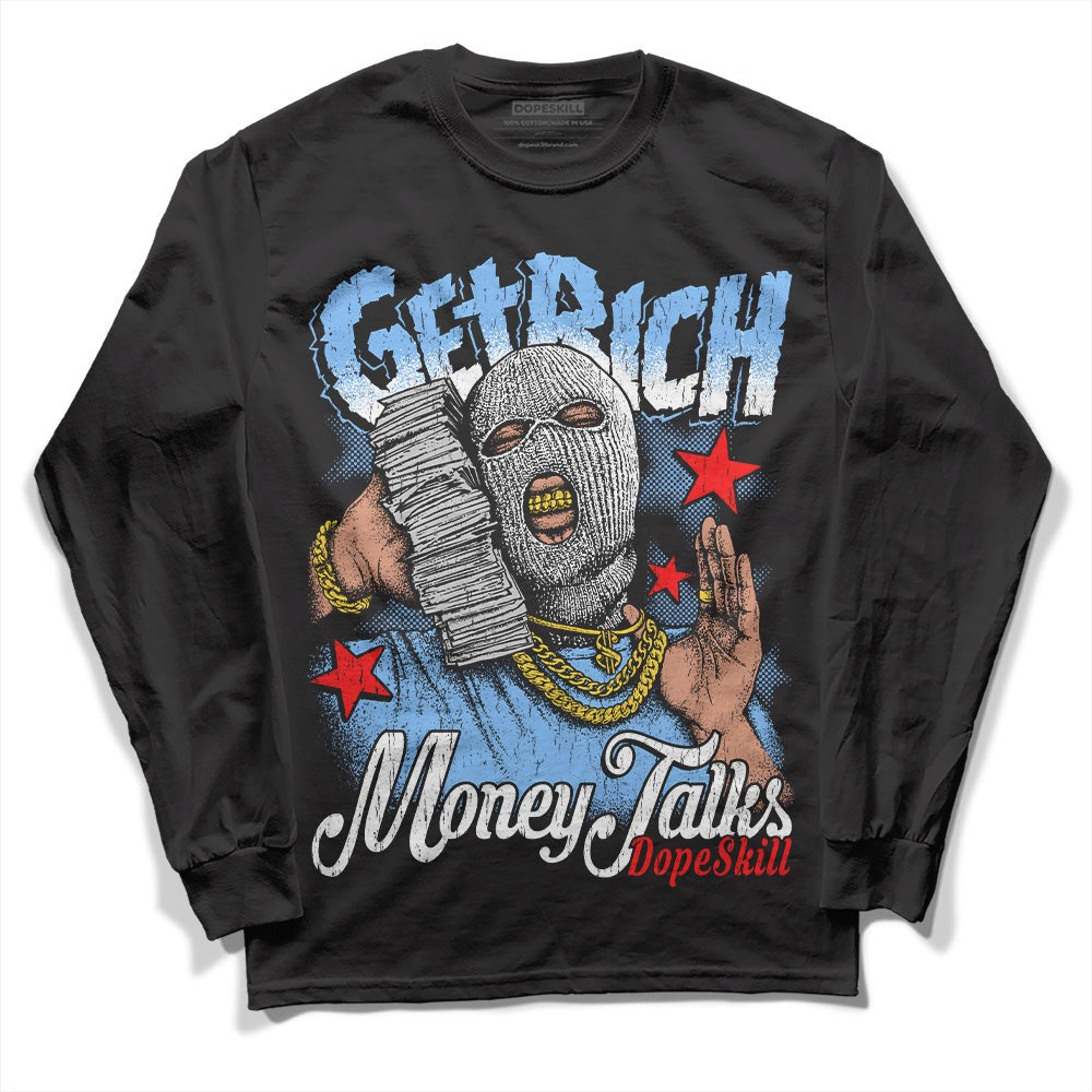 Powder Blue 9s DopeSkill Long Sleeve T-Shirt Get Rich Graphic
