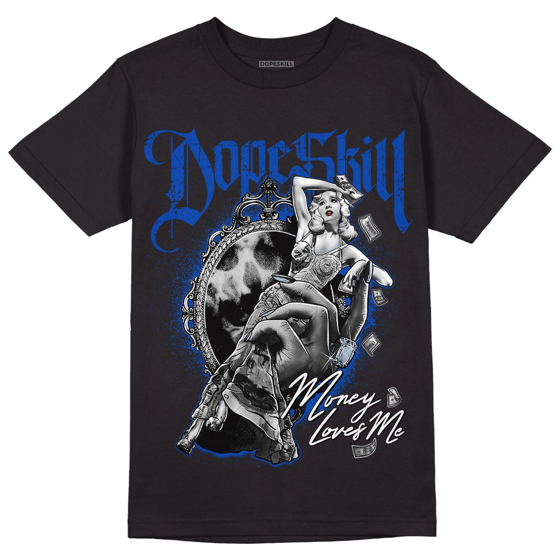 Racer Blue 5s DopeSkill T-Shirt Money Loves Me Graphic