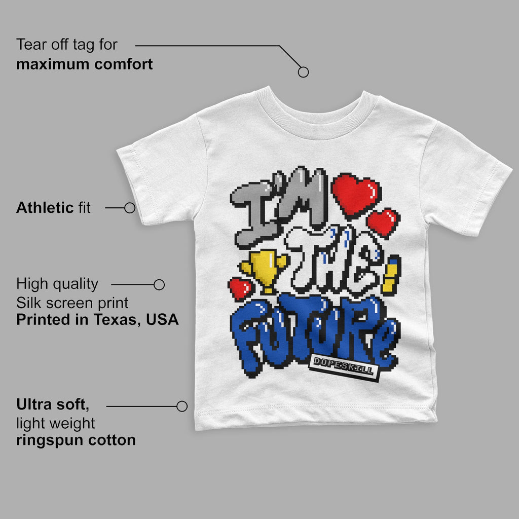Racer Blue 5s DopeSkill Toddler Kids T-shirt I'm The Future Graphic