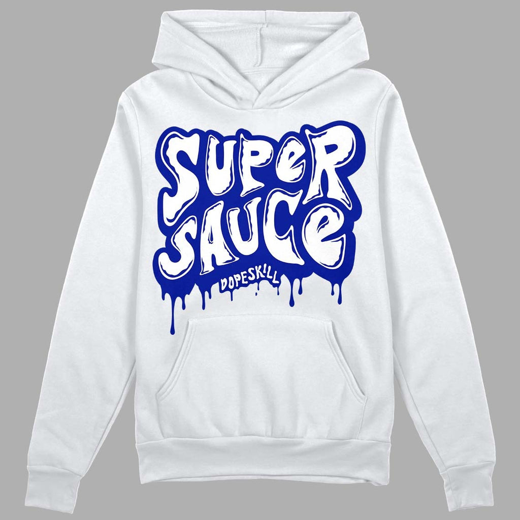 Racer Blue White Dunk Low DopeSkill Hoodie Sweatshirt Super Sauce Graphic