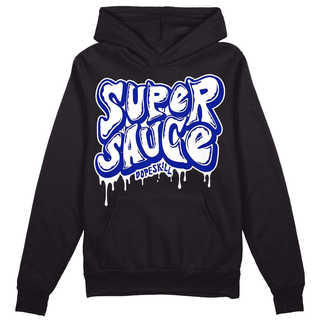 Racer Blue White Dunk Low DopeSkill Hoodie Sweatshirt Super Sauce Graphic