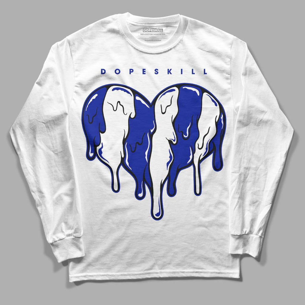 Racer Blue White Dunk Low DopeSkill Long Sleeve T-Shirt Slime Drip Heart Graphic