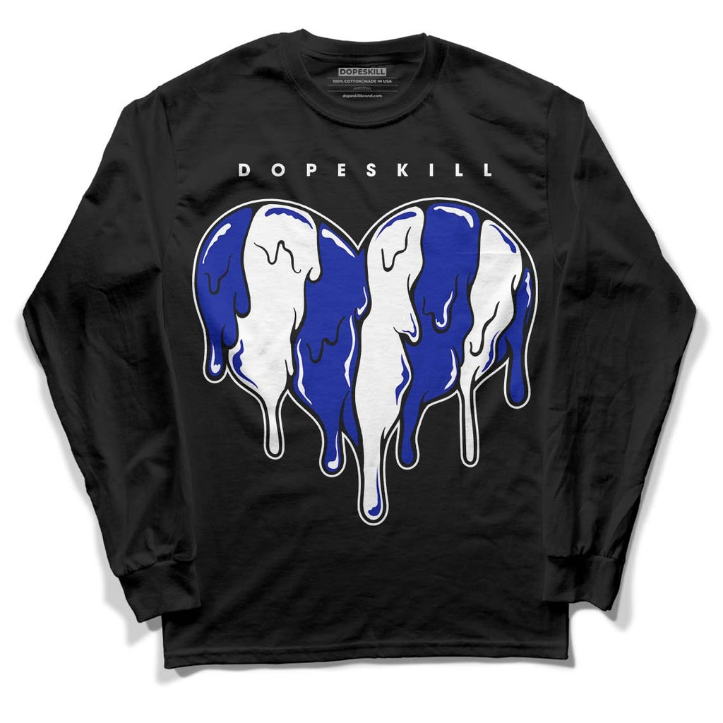 Racer Blue White Dunk Low DopeSkill Long Sleeve T-Shirt Slime Drip Heart Graphic
