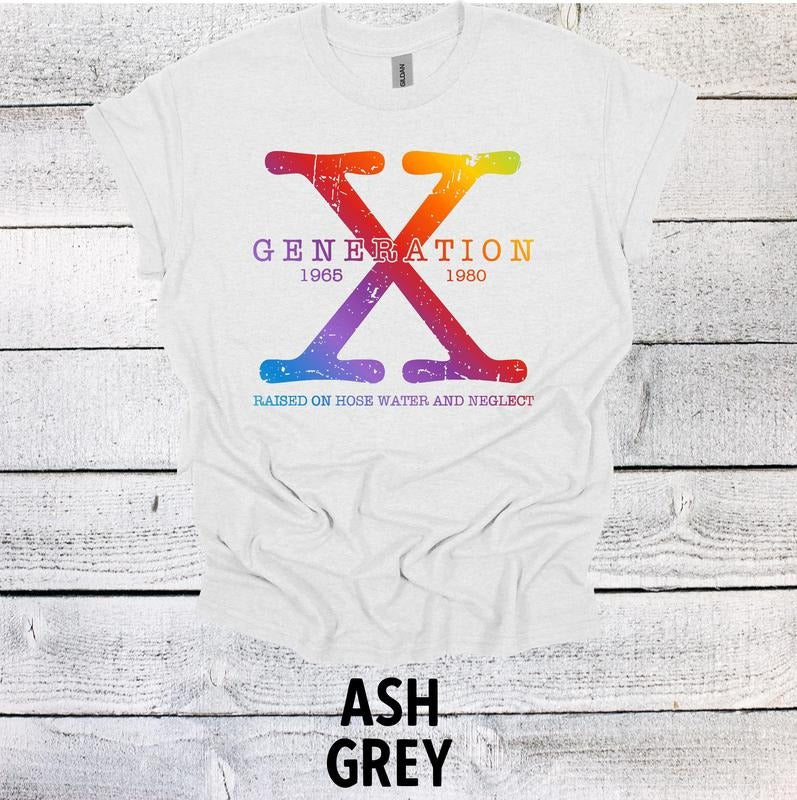 Rainbow Generation X Shirt 1965-1980 Raised on Hose Water and Neglect T Shirt  Funny T Shirts Gen x Shirt Generation X Shirt Cotton Soft Top Unisex Sweatshirt, Hoodie, Comfort Colors