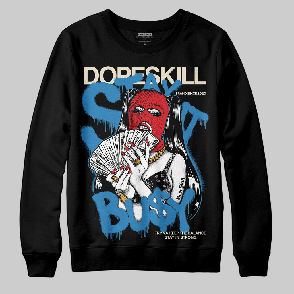 Rare Air 3s DopeSkill Sweatshirt Stay It Busy Graphic