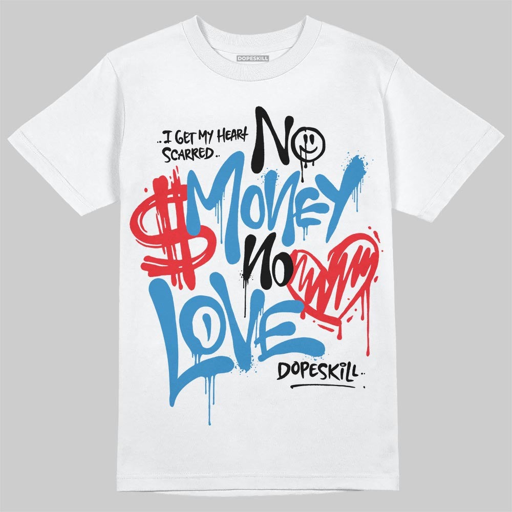 Rare Air 3s DopeSkill T-Shirt No Money No Love Typo Graphic