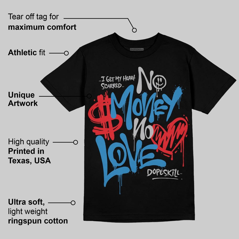 Rare Air 3s DopeSkill T-Shirt No Money No Love Typo Graphic
