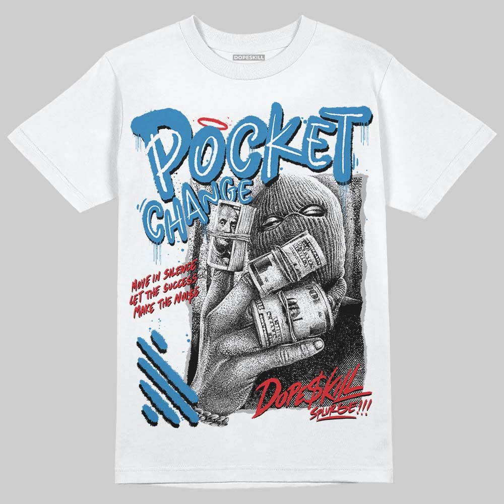 Rare Air 3s DopeSkill T-Shirt Pocket Change Graphic