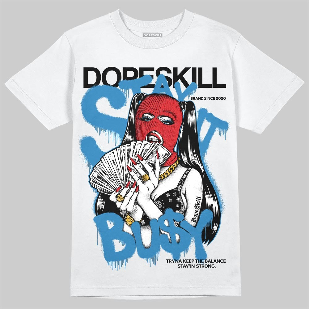 Rare Air 3s DopeSkill T-Shirt Stay It Busy Graphic