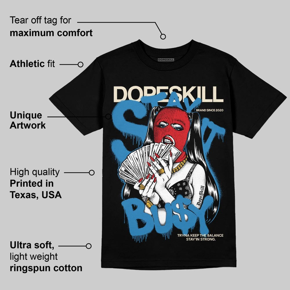 Rare Air 3s DopeSkill T-Shirt Stay It Busy Graphic