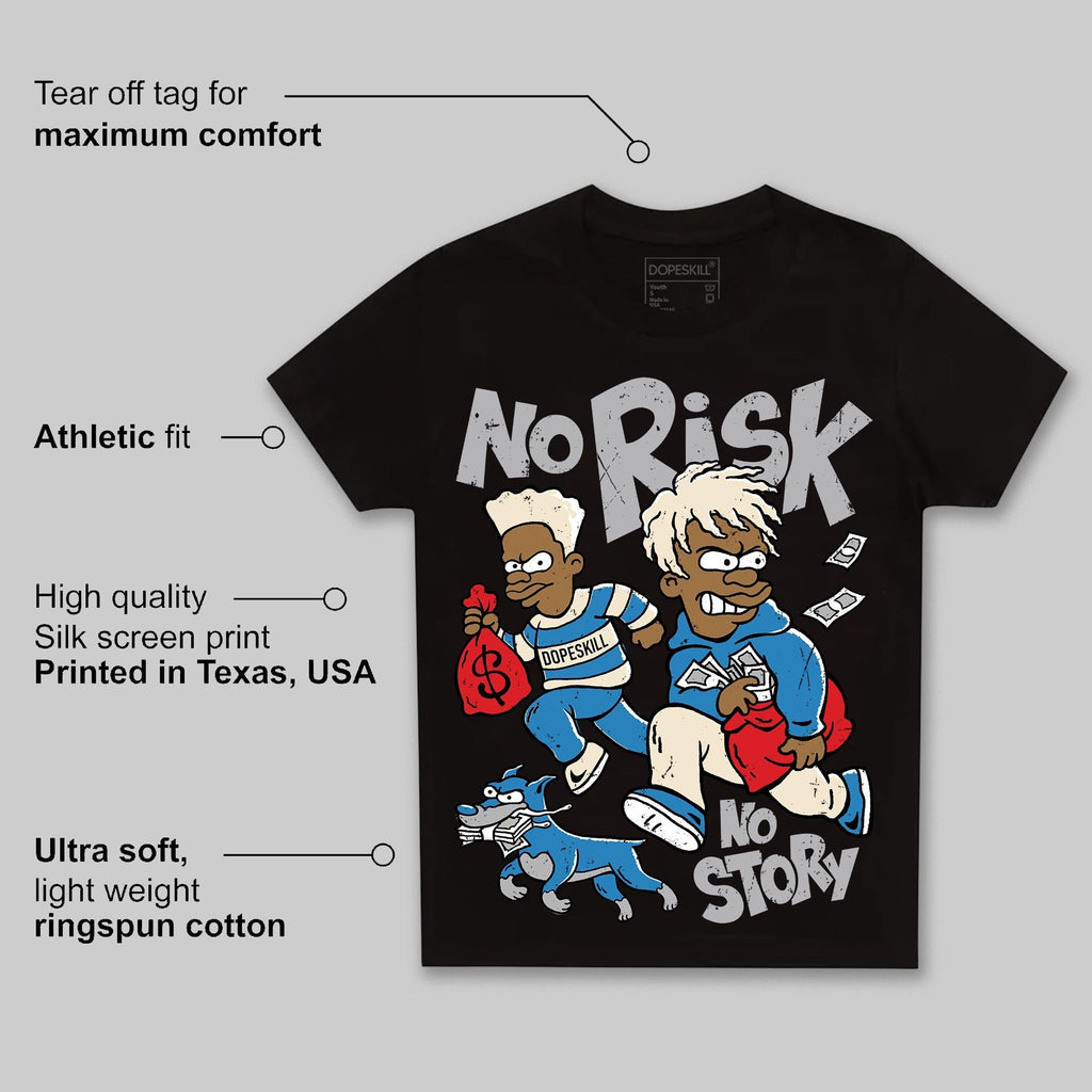 Rare Air 3s DopeSkill Toddler Kids T-shirt No Risk No Story Graphic