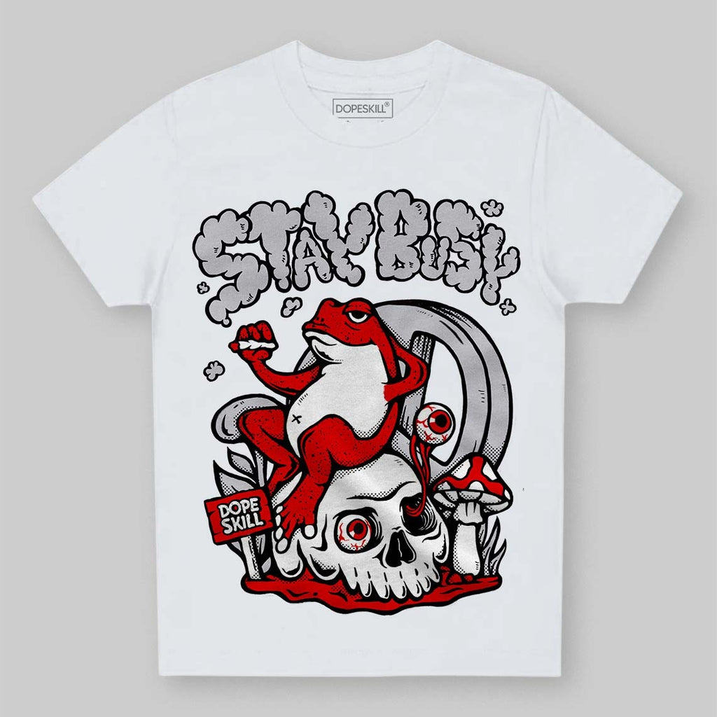 Red Cement 4S DopeSkill Toddler Kids T-shirt Stay Busy Graphic