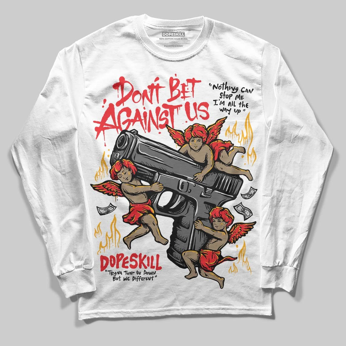 Red Collection DopeSkill Long Sleeve T-Shirt Don't Bet Against Us Graphic