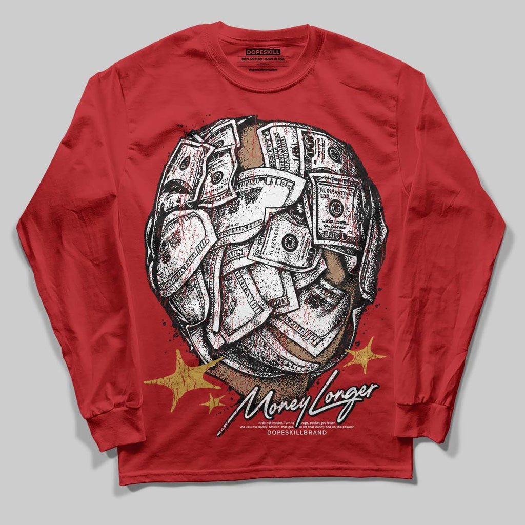 Red Collection DopeSkill Long Sleeve T-Shirt Money Longer Graphic
