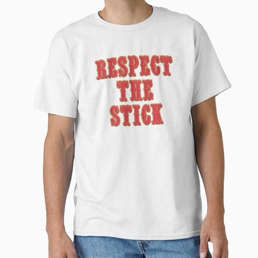 "Respect the Stick" Classic T-Shirt