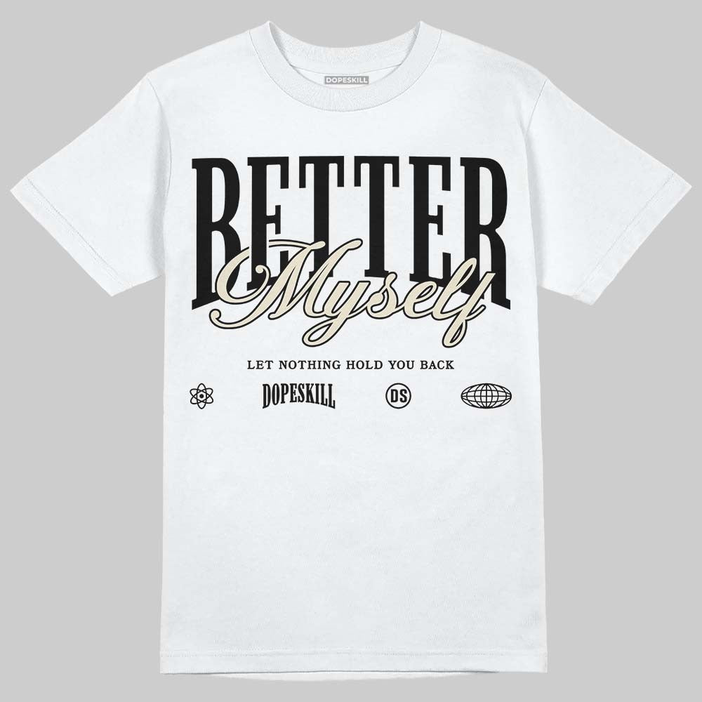 Reverse Metallic 5s DopeSkill T-Shirt Better Myself Graphic