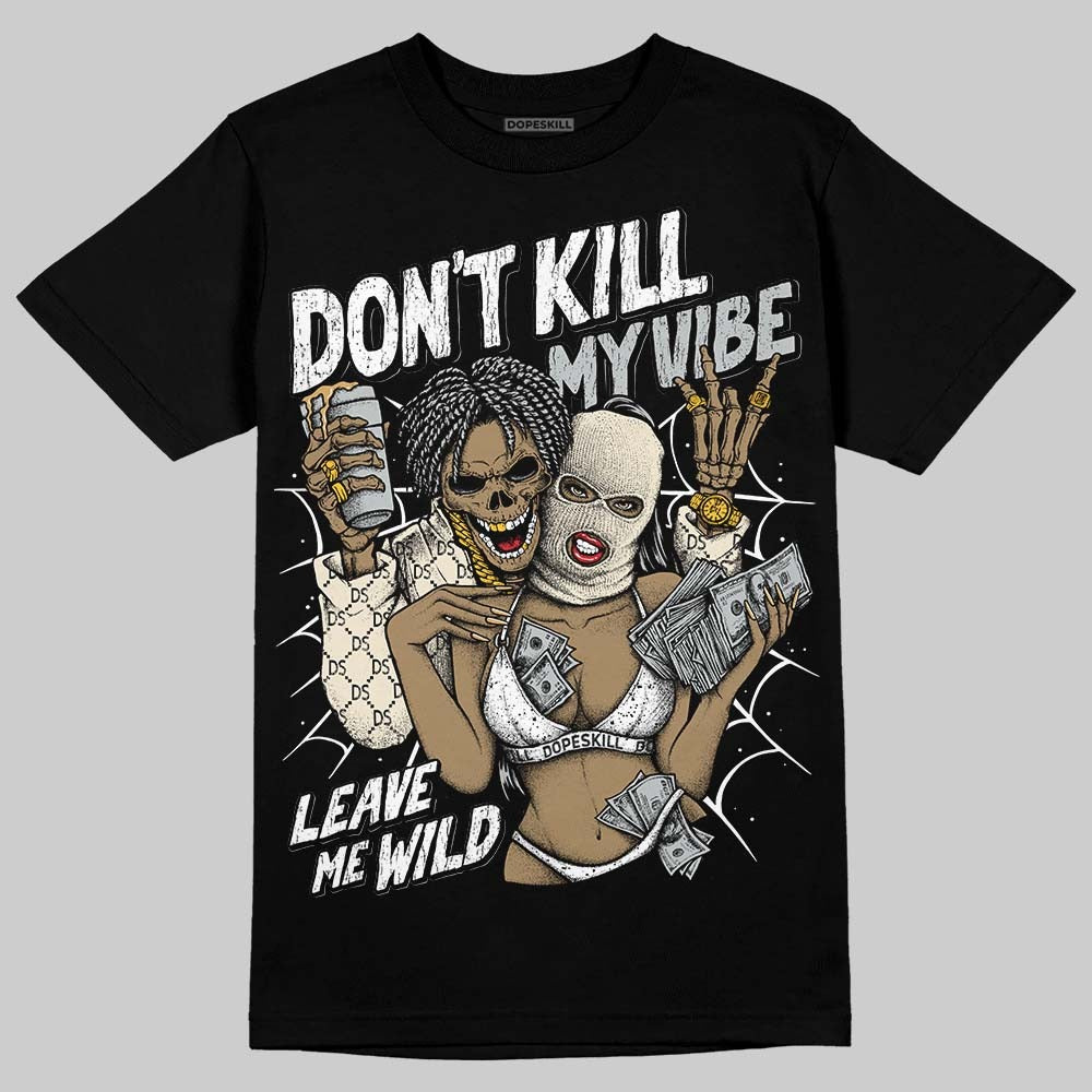 Reverse Metallic 5s DopeSkill T-Shirt Don't Kill My Vibe Graphic