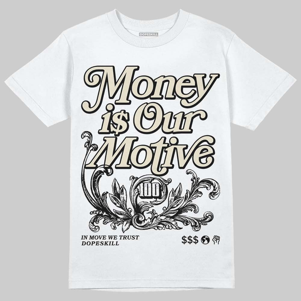 Reverse Metallic 5s DopeSkill T-Shirt Money Is Our Motive Typo Graphic