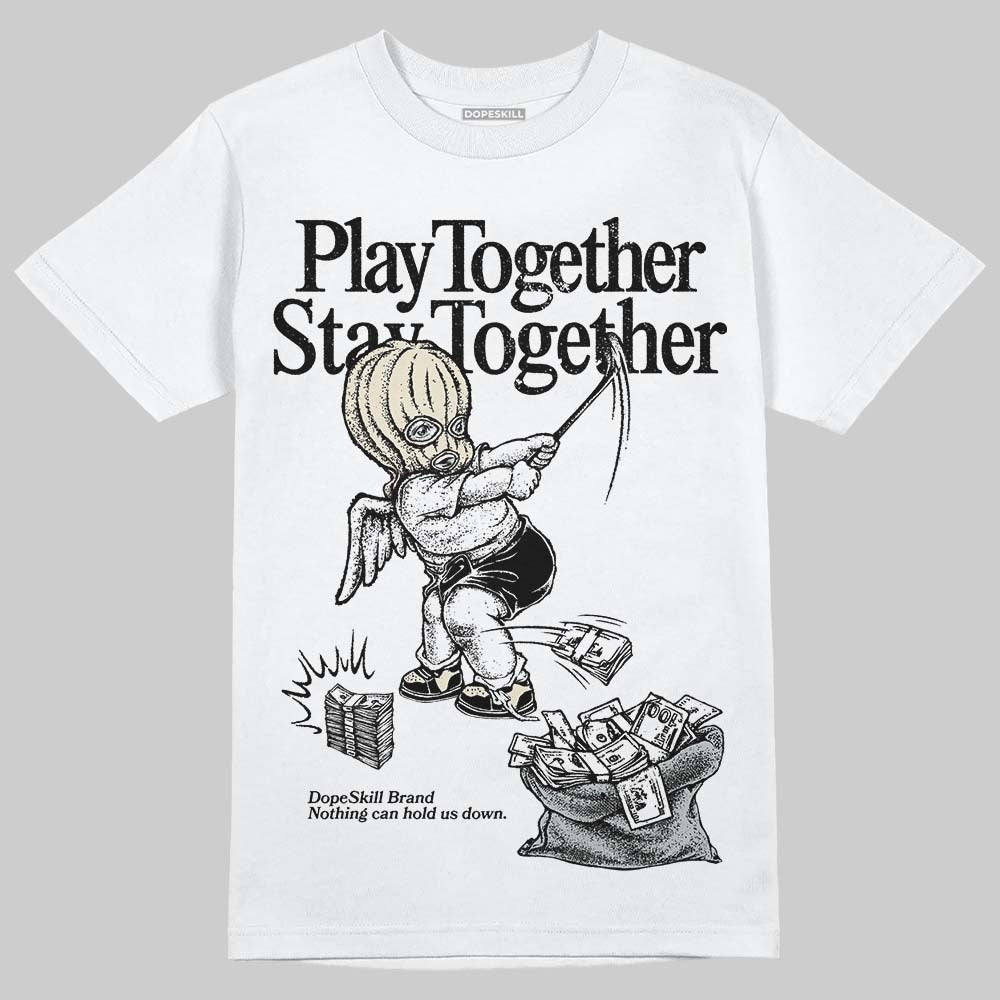 Reverse Metallic 5s DopeSkill T-Shirt Play together, Stay together  Graphic
