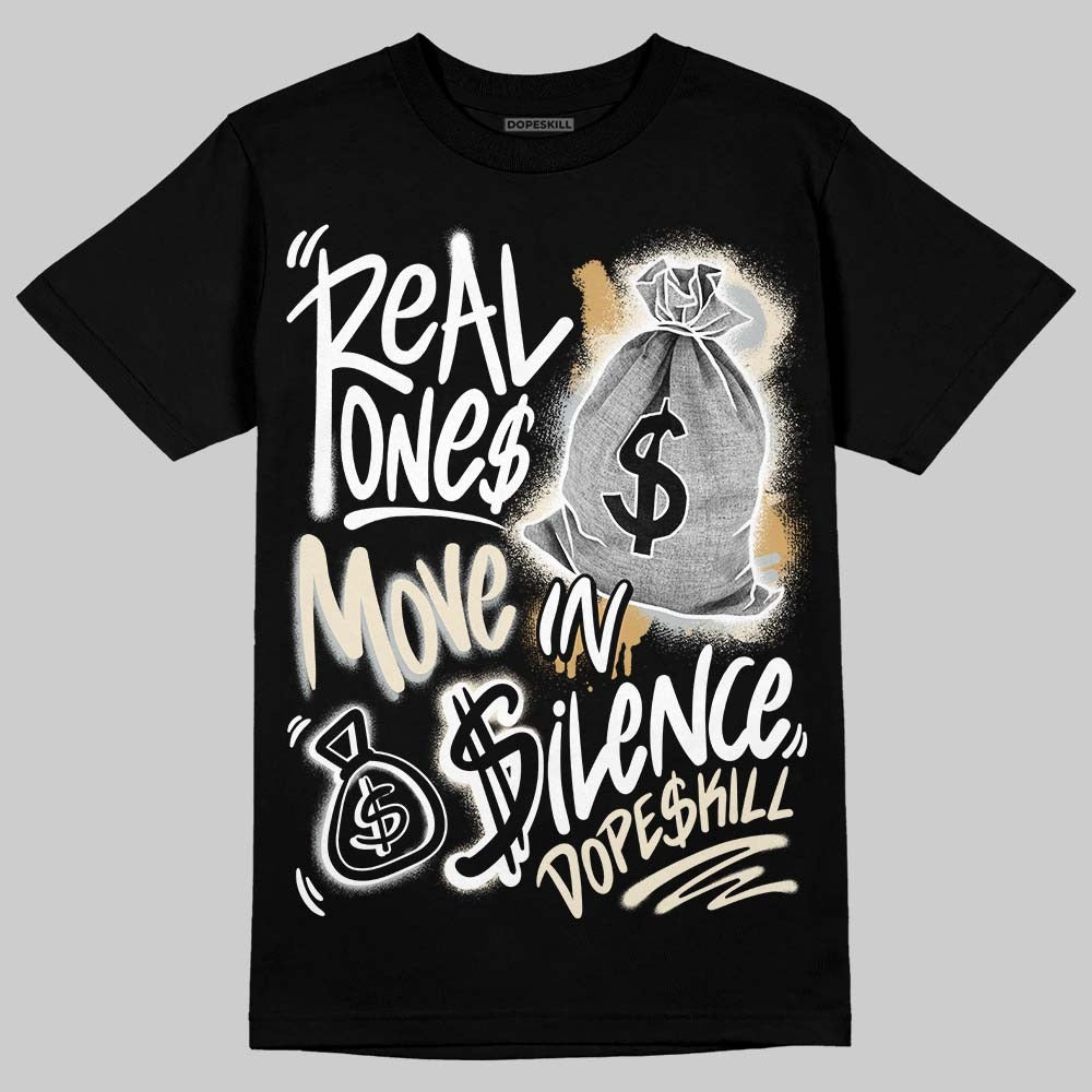 Reverse Metallic 5s DopeSkill T-Shirt Real Ones Move In Silence Graphic