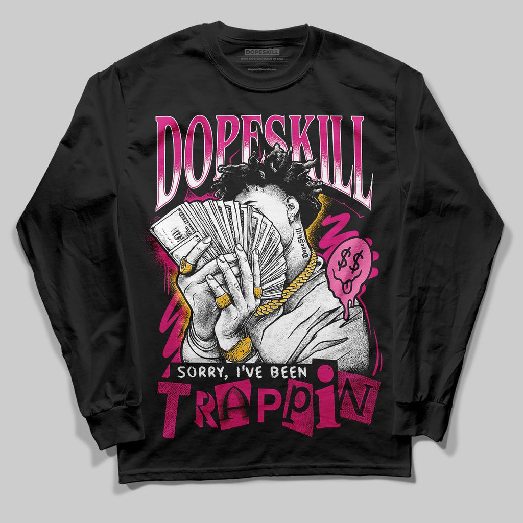 Rick RO Pink Leather Sneakers DopeSkill Long Sleeve T-Shirt Sorry I've Been Trappin Graphic