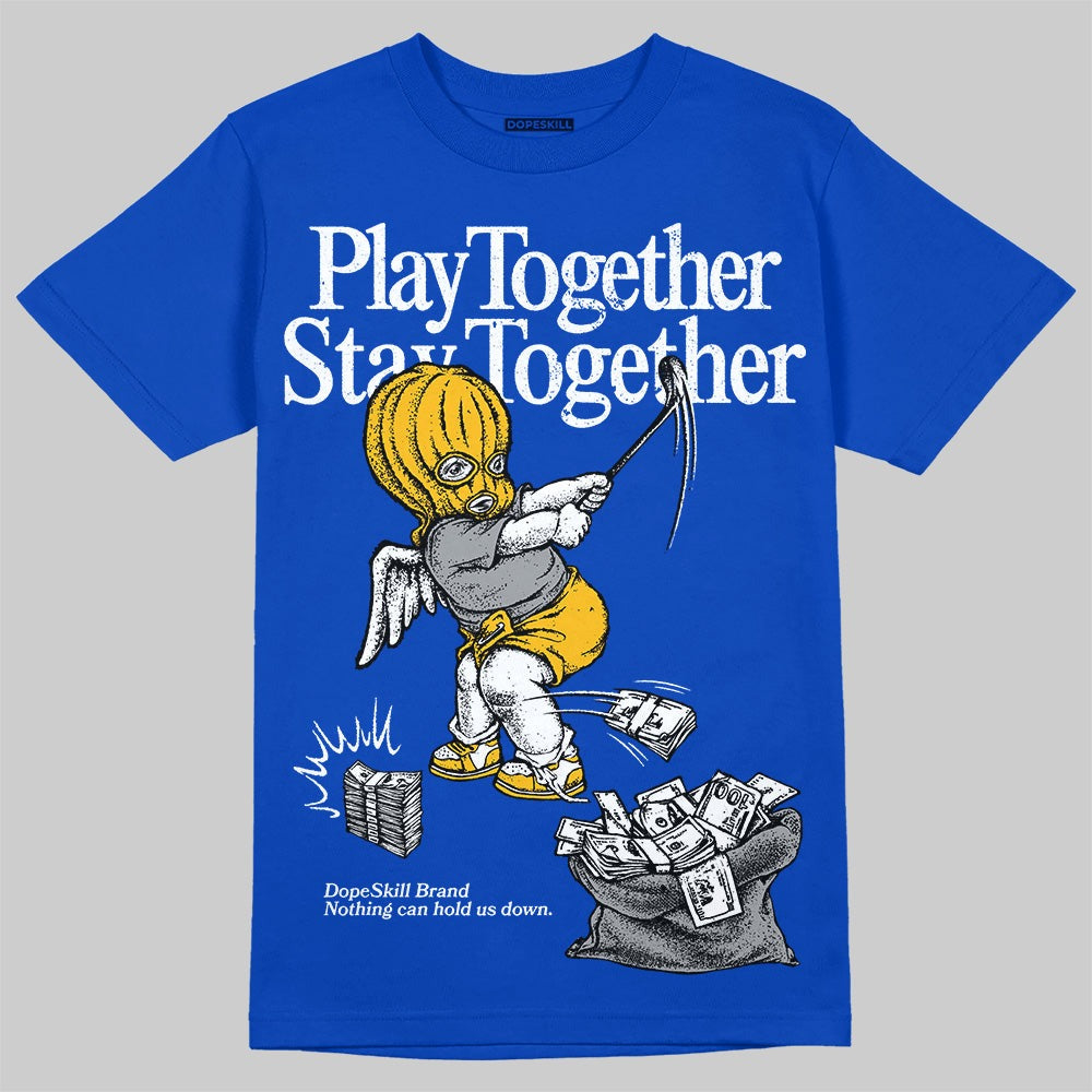 Royal Blue Collection DopeSkill Royal Blue T-shirt Play together, Stay together Graphic