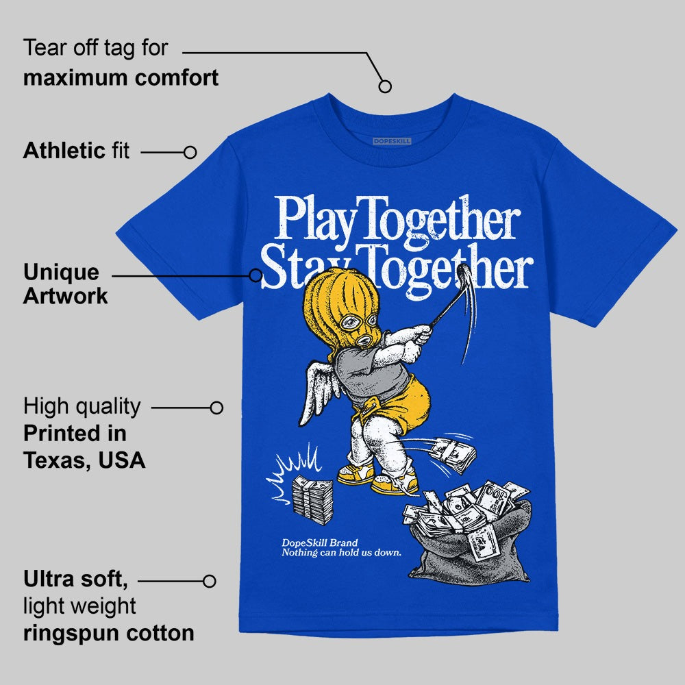 Royal Blue Collection DopeSkill Royal Blue T-shirt Play together, Stay together Graphic