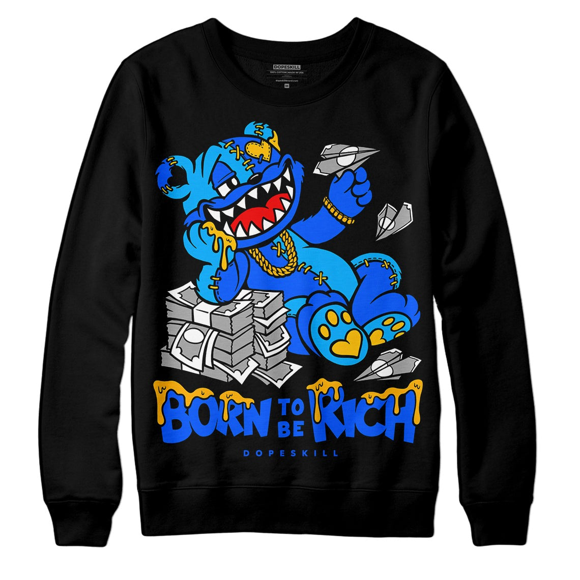Royal Blue Collection DopeSkill Sweatshirt Born To Be Rich Graphic