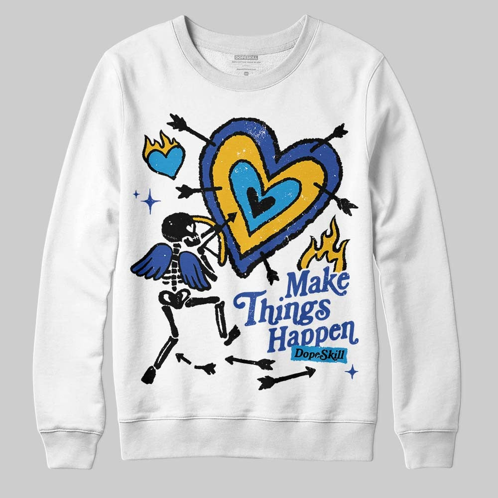 Royal Blue Collection DopeSkill Sweatshirt Make Things Happen Graphic