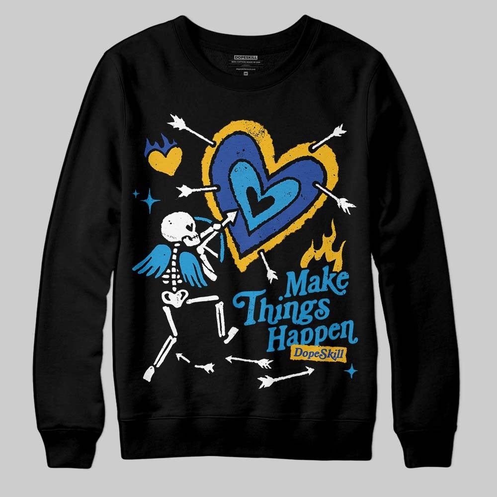 Royal Blue Collection DopeSkill Sweatshirt Make Things Happen Graphic