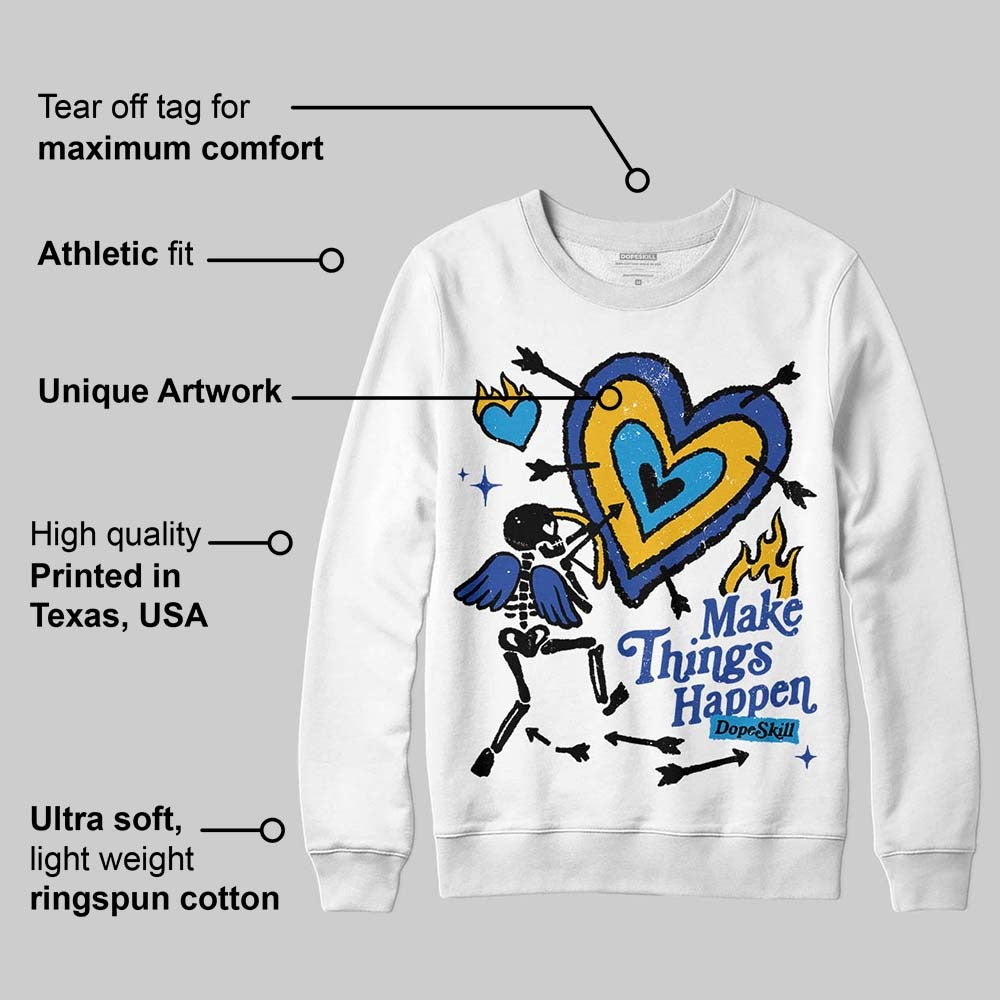 Royal Blue Collection DopeSkill Sweatshirt Make Things Happen Graphic
