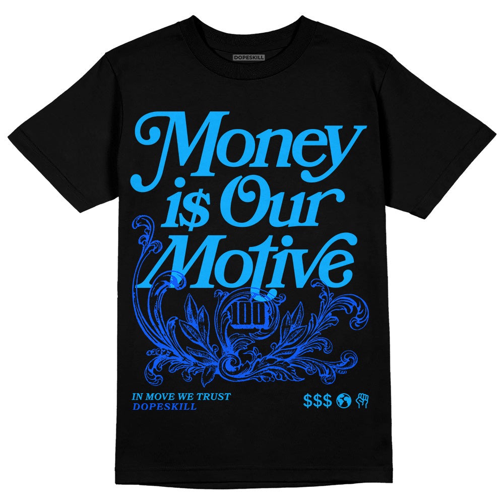 Royal Blue Collection DopeSkill T-Shirt Money Is Our Motive Typo Graphic