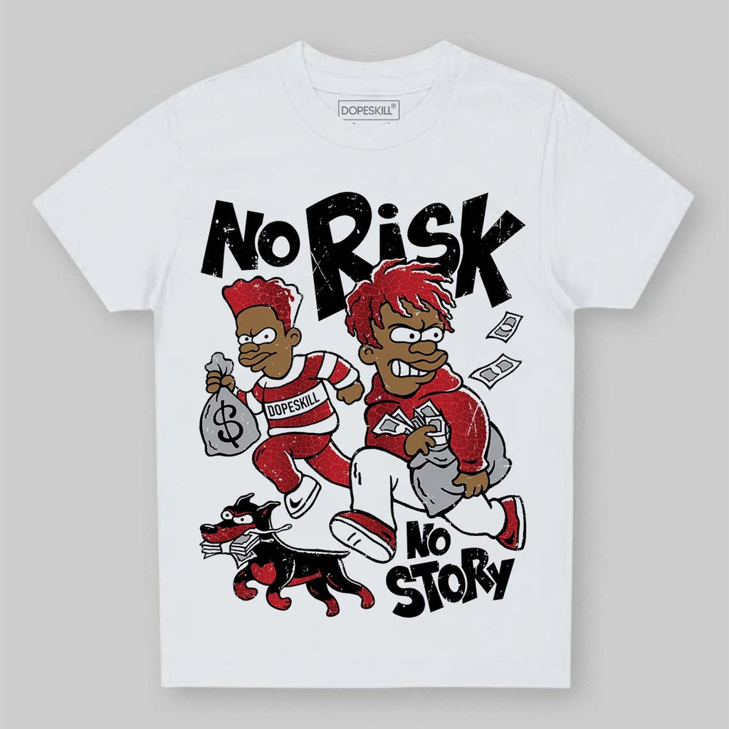 Ruby 1s DopeSkill Toddler Kids T-shirt No Risk No Story Graphic
